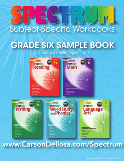 GRADE SIX SAMPLE BOOK Subject-Specific Workbooks www.CarsonDellosa.com/Spectrum Including Sample Pages From:
