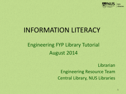 INFORMATION LITERACY Engineering FYP Library Tutorial August 2014 Librarian