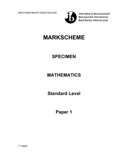 MARKSCHEME SPECIMEN MATHEMATICS Standard Level