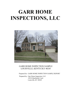 GARR HOME INSPECTIONS, LLC GARR HOME INSPECTION SAMPLE LOUISVILLE, KENTUCKY 40245