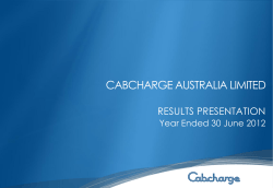 CABCHARGE AUSTRALIA LIMITED RESULTS PRESENTATION Year Ended 30 June 2012
