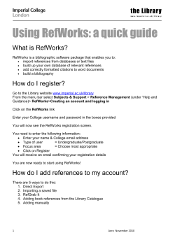 Using RefWorks: a quick guide What is RefWorks?