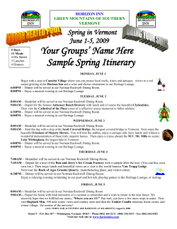 Your Groups’ Name Here Sample Spring Itinerary Spring in Vermont June 1-5, 2009