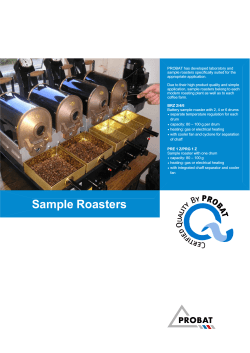 PROBAT has developed laboratory and sample roasters specifically suited for the
