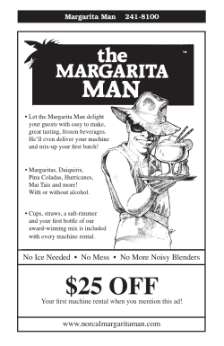 $25 OFF www.norcalmargaritaman.com Margarita Man    241-8100