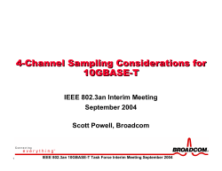 4-Channel Sampling Considerations for 10GBASE-T IEEE 802.3an Interim Meeting September 2004