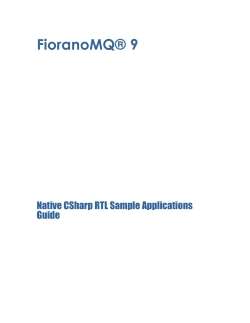 FioranoMQ® 9  Native CSharp RTL Sample Applications Guide