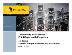Teleworking and Security: IT All Begins with Endpoints Jim Jessup