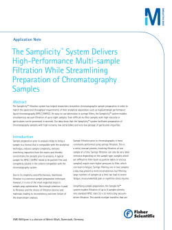 The Samplicity System Delivers High-Performance Multi-sample Filtration While Streamlining
