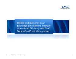 Dollars and Sense for Your Exchange Environment: Improve Operational Efficiency with EMC