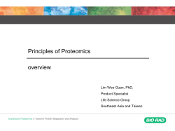 Principles of Proteomics overview Lim Wee Guan, PhD. Product Specialist