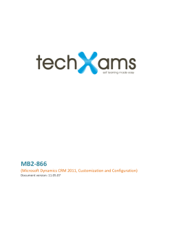 MB2-866  (Microsoft Dynamics CRM 2011, Customization and Configuration) Document version: 11.05.07