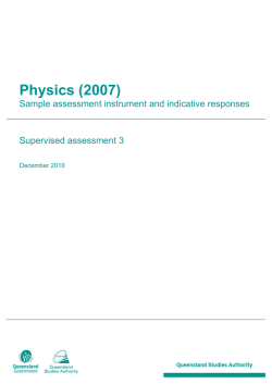 Physics (2007) Sample assessment instrument and indicative responses 3 Supervised assessment