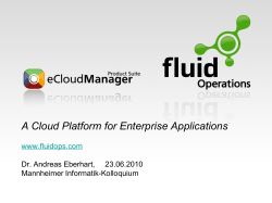 A Cloud Platform for Enterprise Applications www.fluidops.com Mannheimer Informatik-Kolloquium