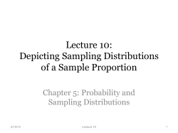 Lecture 10: Depicting Sampling Distributions of a Sample Proportion