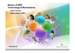 Basics of SPE Technology &amp; Mechanisms Pieter Grobler, Sigma-Aldrich RSA