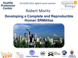 Robert Moritz Developing a Complete and Reproducible Human SRMAtlas