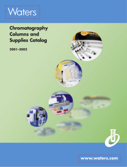 Chromatography Columns and Supplies Catalog www.waters.com