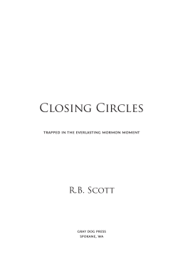 Closing Circles R.B. Scott trapped in the everlasting mormon moment gray dog press