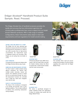 Dräger Alcotest Handheld Product Suite Sample. Read. Proceed. ®