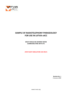 SAMPLE OF RADIOTELEPHONY PHRASEOLOGY FOR USE IN LATVIA vACC