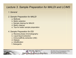 Lecture 3. Sample Preparation for MALDI and LC/MS 1. General