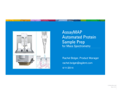 AssayMAP Automated Protein Sample Prep for Mass Spectrometry