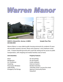          Warren Manor is a near‐elderly public housing community for residents 55 years  old and older located in Gurnee, Illinois and comprises 1 and 2 bedroom rental 