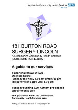 181 BURTON ROAD SURGERY LINCOLN A guide to our services