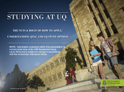 STUDYING AT UQ THE NUTS &amp; BOLTS OF HOW TO APPLY,