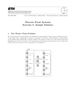 Discrete Event Systems Exercise 5: Sample Solution 1 The Winter Train Problem