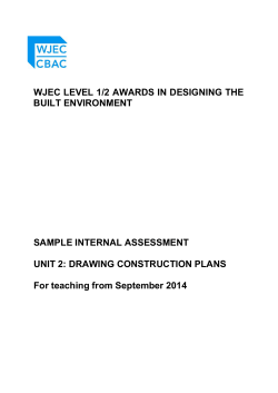 WJEC LEVEL 1/2 AWARDS IN DESIGNING THE BUILT ENVIRONMENT SAMPLE INTERNAL ASSESSMENT
