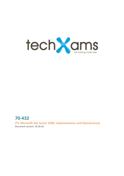 70-432  (TS: Microsoft SQL Server 2008, Implementation and Maintenance) Document version: 10.30.10