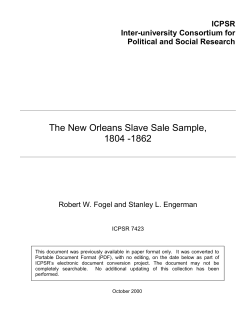 The New Orleans Slave Sale Sample, 1804 -1862 ICPSR Inter-university Consortium for