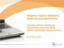 Magellan: Virginia’s Behavioral Health Services Administrator  Overview of Claims Submission