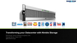 Transforming your Datacenter with Nimble Storage George Bonser, Sales, UKI @NimbleStorage