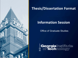 Thesis/Dissertation Format Information Session Office of Graduate Studies