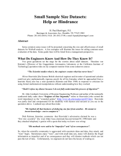 Small Sample Size Datasets: Help or Hindrance H. Paul Barringer, P.E.