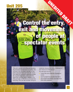 Control the entry, exit and movement of people at spectator events