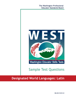 Sample Test Questions Designated World Languages: Latin The Washington Professional Educator Standards Board
