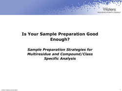 Is Your Sample Preparation Good Enough?  Sample Preparation Strategies for