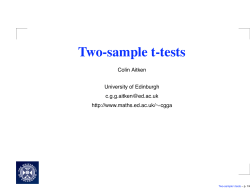 Two-sample t-tests ∼ Colin Aitken University of Edinburgh