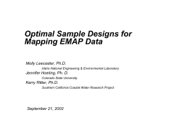 Optimal Sample Designs for Mapping EMAP Data Molly Leecaster, Ph.D.