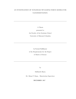 AN INVESTIGATION OF NONLINEAR TIP-SAMPLE FORCE MODELS FOR NANOINDENTATION. A Thesis presented to