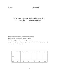 CSE-433 Logic in Computer Science 2010 Final exam — Sample Solution Name: