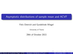 Asymptotic distributions of sample mean and ACVF 29th of October 2013