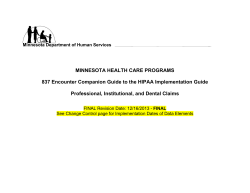 MINNESOTA HEALTH CARE PROGRAMS Professional, Institutional, and Dental Claims