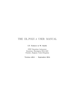 THE DL POLY 4 USER MANUAL I.T. Todorov &amp; W. Smith