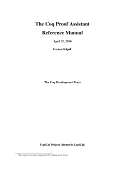The Coq Proof Assistant Reference Manual April 25, 2014 8.4pl4