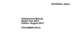 VAUXHALL Astra Infotainment Manual Model Year 2014 Edition: August 2013
